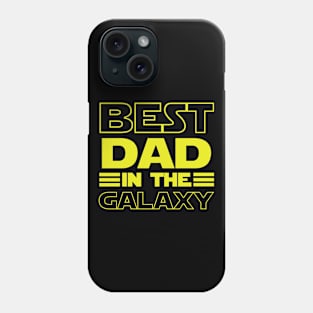 Best Dad in the Galaxy Phone Case