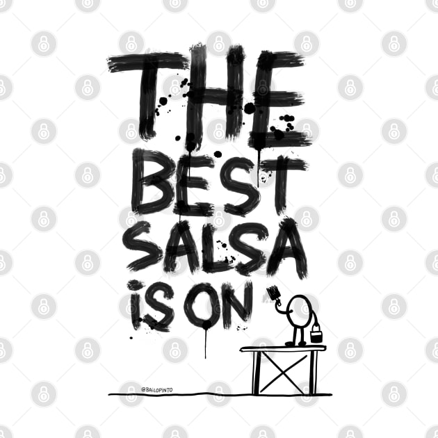 The best salsa is on... by bailopinto