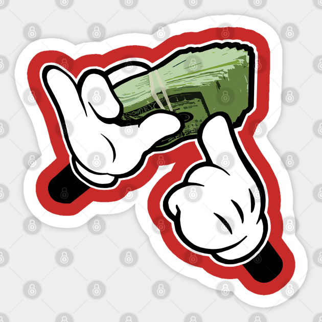 Get Money! Cartoon Hands - Cartoon - Sticker | TeePublic Get Money! Cartoon Hands - Cartoon - Sticker | TeePublic