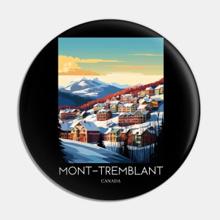 A Pop Art Travel Print of Mont Tremblant - Canada Pin