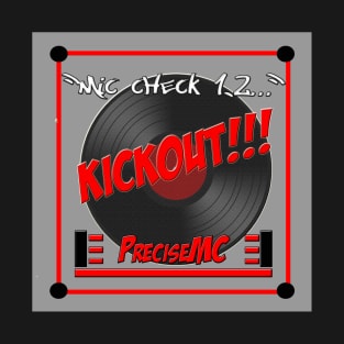 Mic Check Kickout Remix T-Shirt