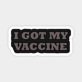 I Got My Vaccine Shirt/hoodie Magnet