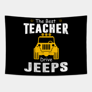 The Best Teacher Drive Jeeps Jeep Lover Tapestry