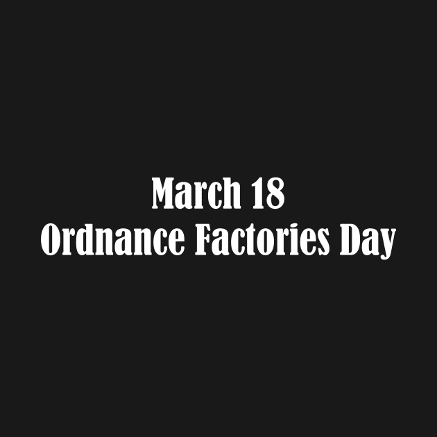 Ordnance Factories Day by Fandie