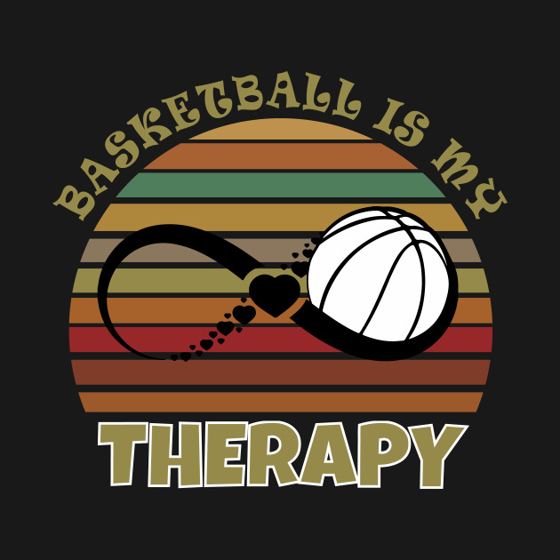 Disover Basketball is my therapy - Basketball Is My Therapy - T-Shirt