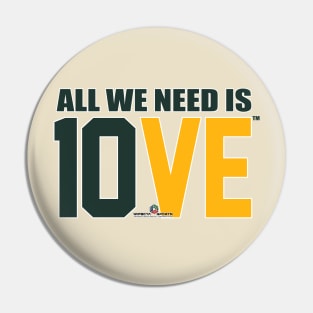 All we need is LOVE™ Pin