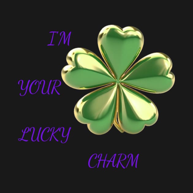 I'm Your Lucky Charm by Wichy Wear