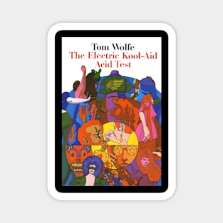 Tom Wolfe - The Electric Kool-Aid Acid Test Magnet