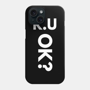 r u ok | are you ok | ru ok Phone Case