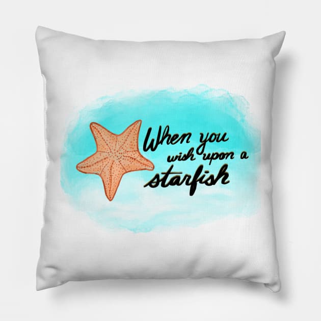 When You Wish Upon A Starfish Pillow by FernheartDesign