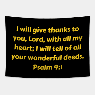 Bible Verse Psalm 9:1 Tapestry