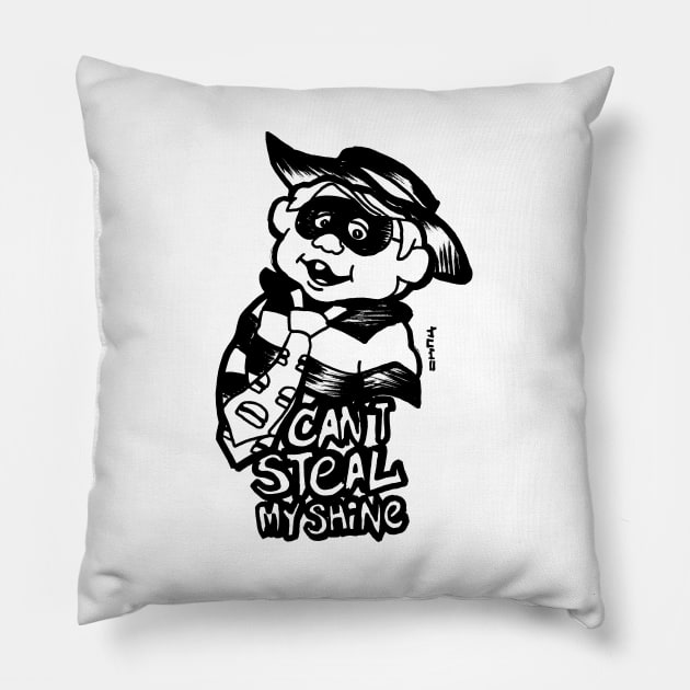 Ham Burglar Can't Steal My Shine Pillow by sketchnkustom