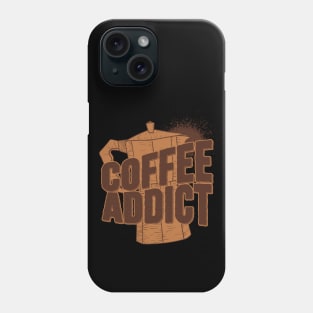 Coffee Addict Phone Case