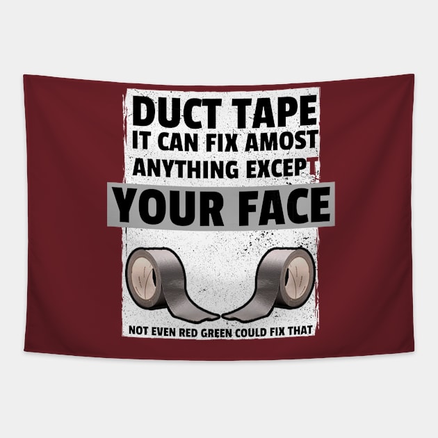 Not even duct tape! Tapestry by Pixel-High