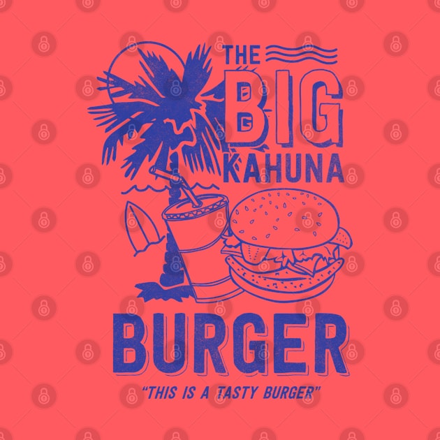 The Big Kahuna Burger by deadright