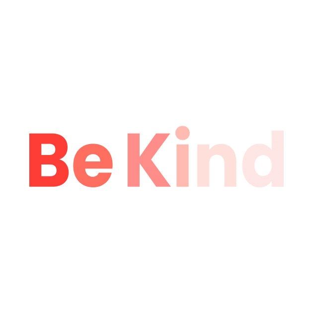 Be Kind T-Shirt by DesignTuts