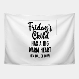Friday's Child is Full of Love Tapestry