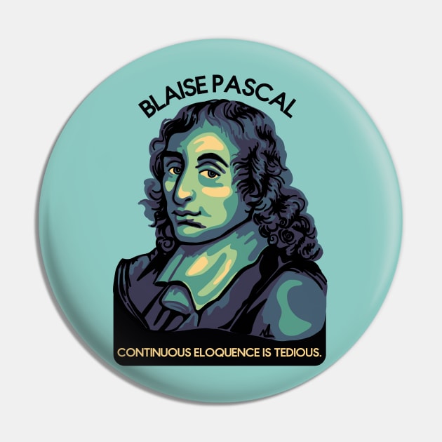 Blaise Pascal Portrait and Quote Pin by Slightly Unhinged