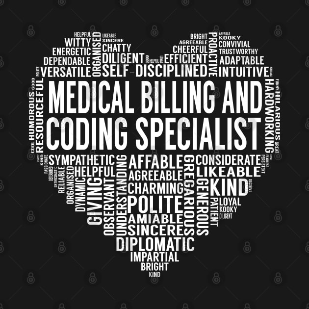 Medical Billing And Coding Specialist Heart by LotusTee