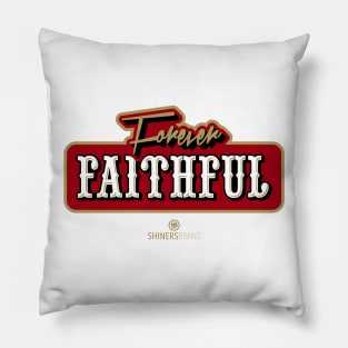 Forever Faithful Pillow