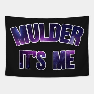 Mulder It's Me Cosmic Tapestry