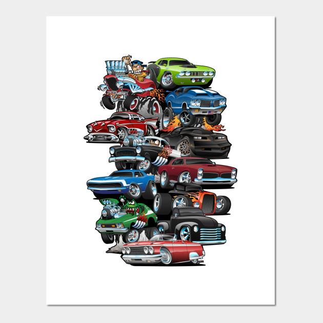Car Madness Muscle Cars And Hot Rods Cartoon Cars Posters And
