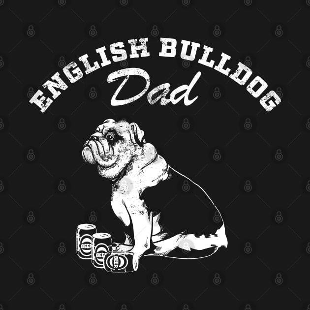 Fun English Bulldog Dad by Black Tee Inc