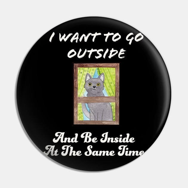 I Want To Go Outside And Be Inside At The Same Time Pin by kooicat