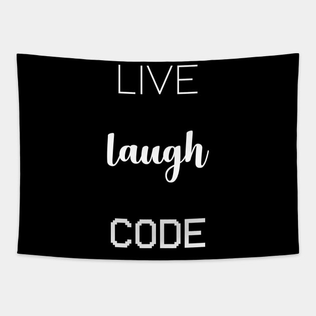 live laugh code Coder Software Engineer App Developer Tapestry by Gufbox