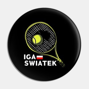 IGA SWIATEK, tennis player, poland Pin