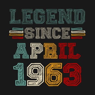 60 Years Old Legend Since April 1963 60th Birthday T-Shirt