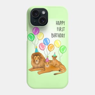 LION FAMILY 1ST BIRTHDAY Phone Case