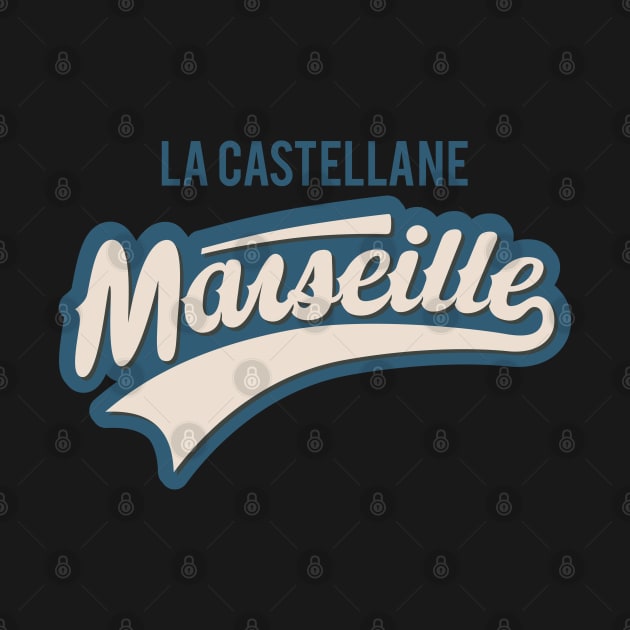 Marseille La Castellane - Marseille La Castellane Schriftzug - La Castellane Logo by Boogosh