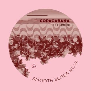 Smooth Bossa Nova #1 - Copacabana Rio de Janeiro T-Shirt