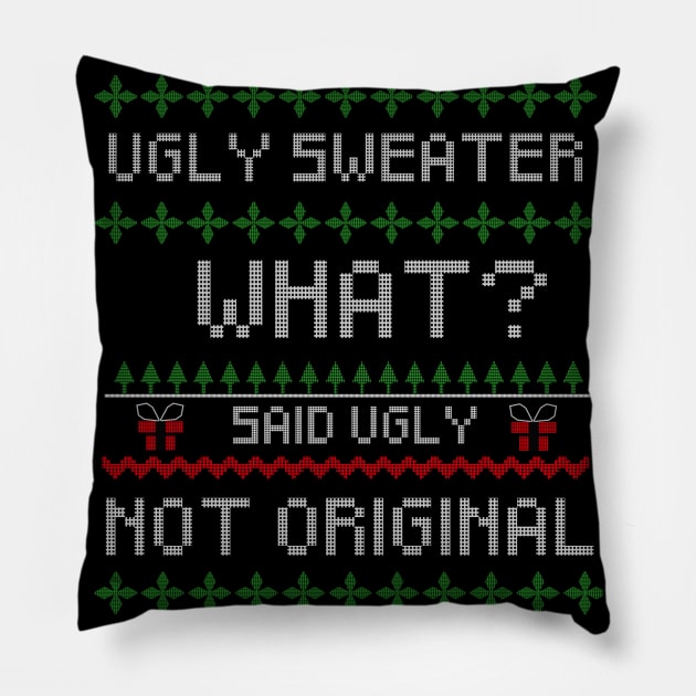 Ugly Unoriginal sweater Pillow by EasyPrometheus