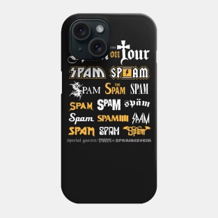 Spam on Tour Phone Case