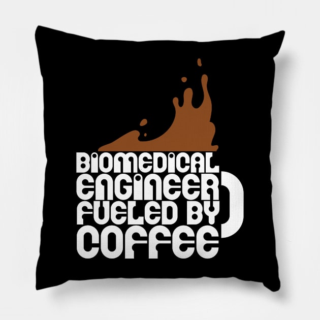 Biomedical Engineer Pillow by TheBestHumorApparel