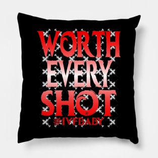 Worth Every Shot Red Pillow