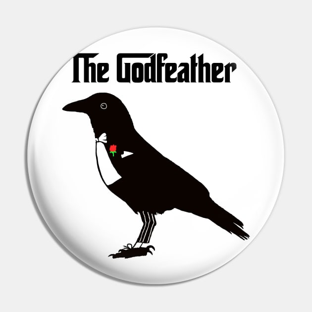 The Godfeather Pin by sirmanish