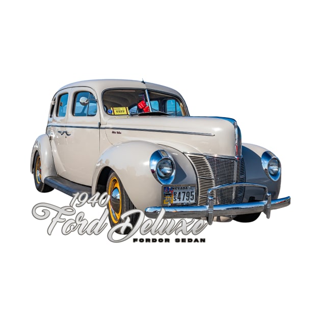 1940 Ford Deluxe Fordor Sedan by Gestalt Imagery