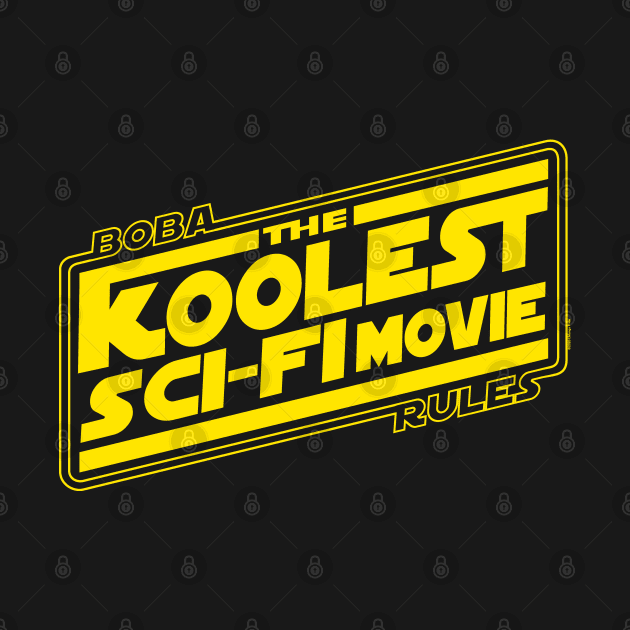 The Koolest Sci-Fi Movie Tribute Yellow Ver. by chilangopride