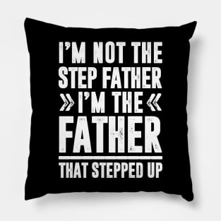 FUNNY STEP FATHER QUOTE Pillow