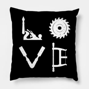 Love Woodworking Carpenter Woodworker Pillow