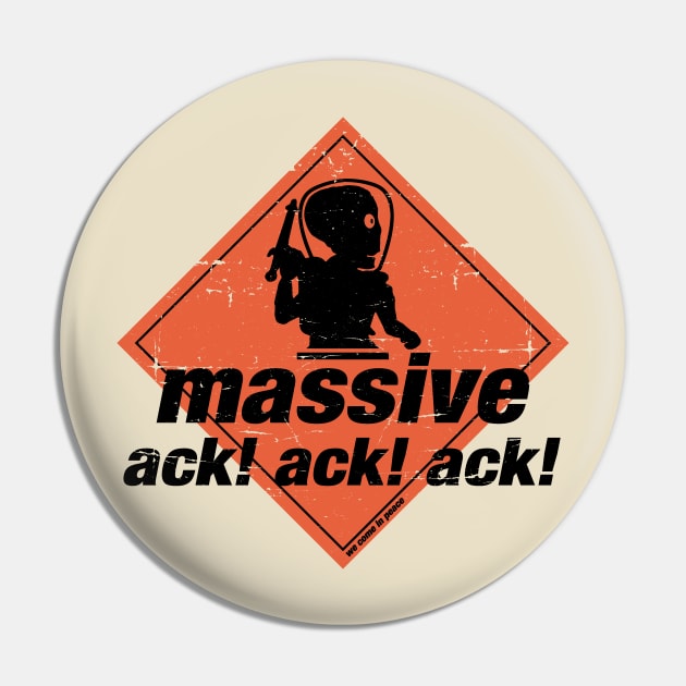 Massive Ack Ack Ack Pin by TrulyMadlyGeekly