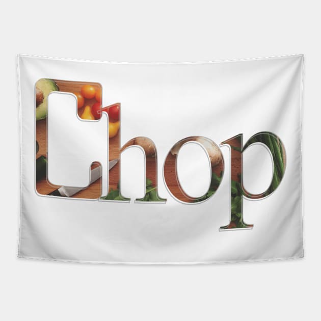 Chop Tapestry by afternoontees