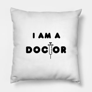 I am a doctor Pillow