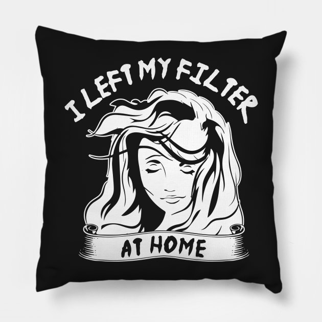 Left My Filter at Home Pillow by jslbdesigns