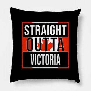 Straight Outta Victoria Design - Gift for British Columbia With Victoria Roots Pillow