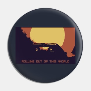 Rolling Out Of This World Pin