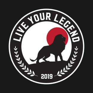 legendary life T-Shirt